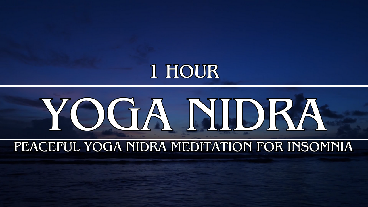 60-Minute Peaceful Yoga Nidra Meditation For Insomnia