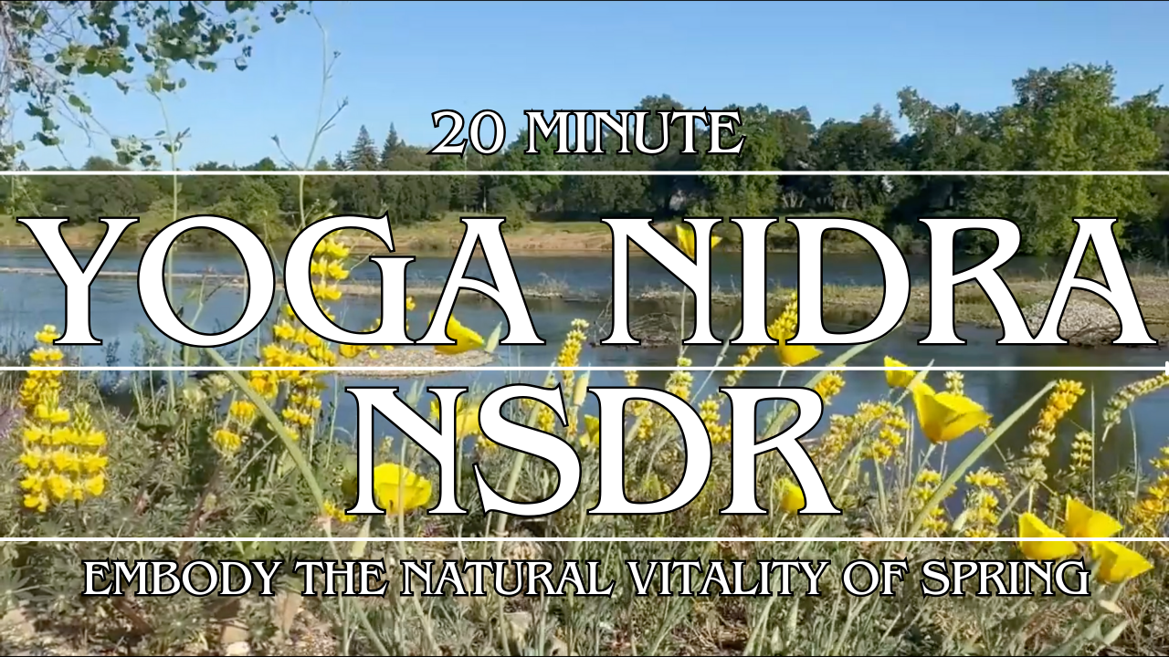 Yoga Nidra/NSDR: Embody The Natural Vitality of Springtime
