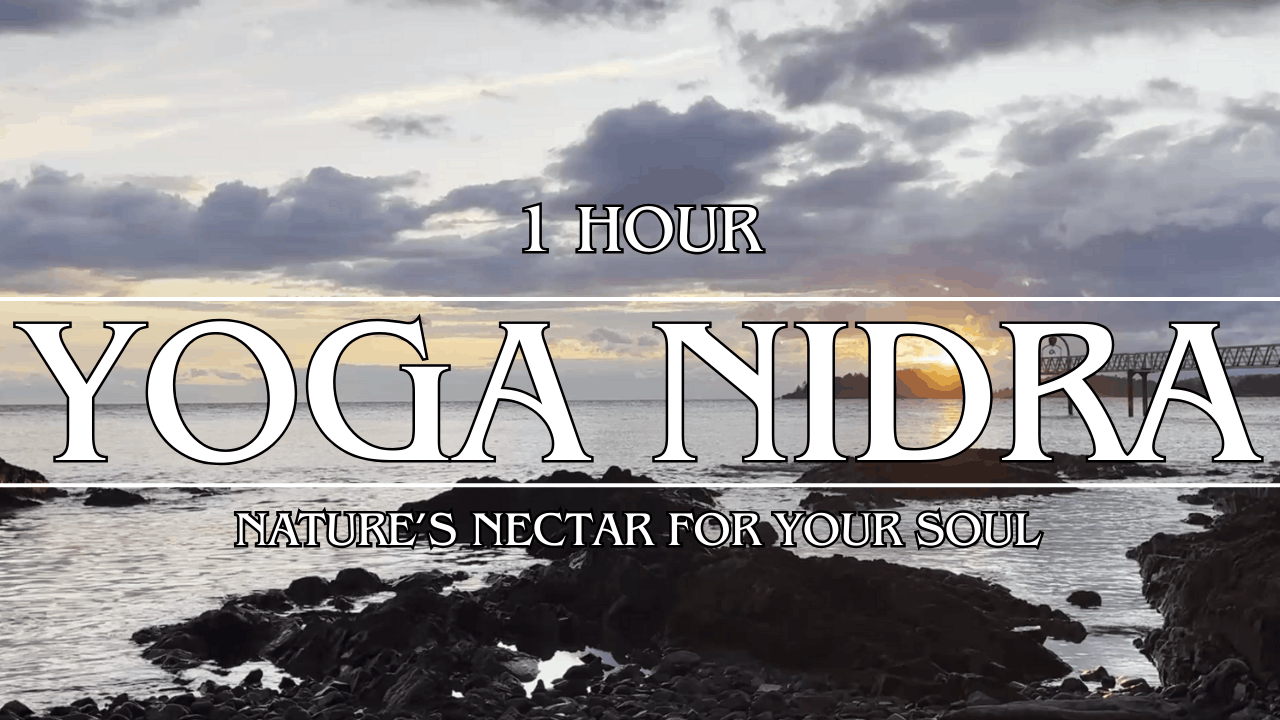 60 Minute Yoga Nidra For Insomnia: Nature’s Nectar For Your Soul