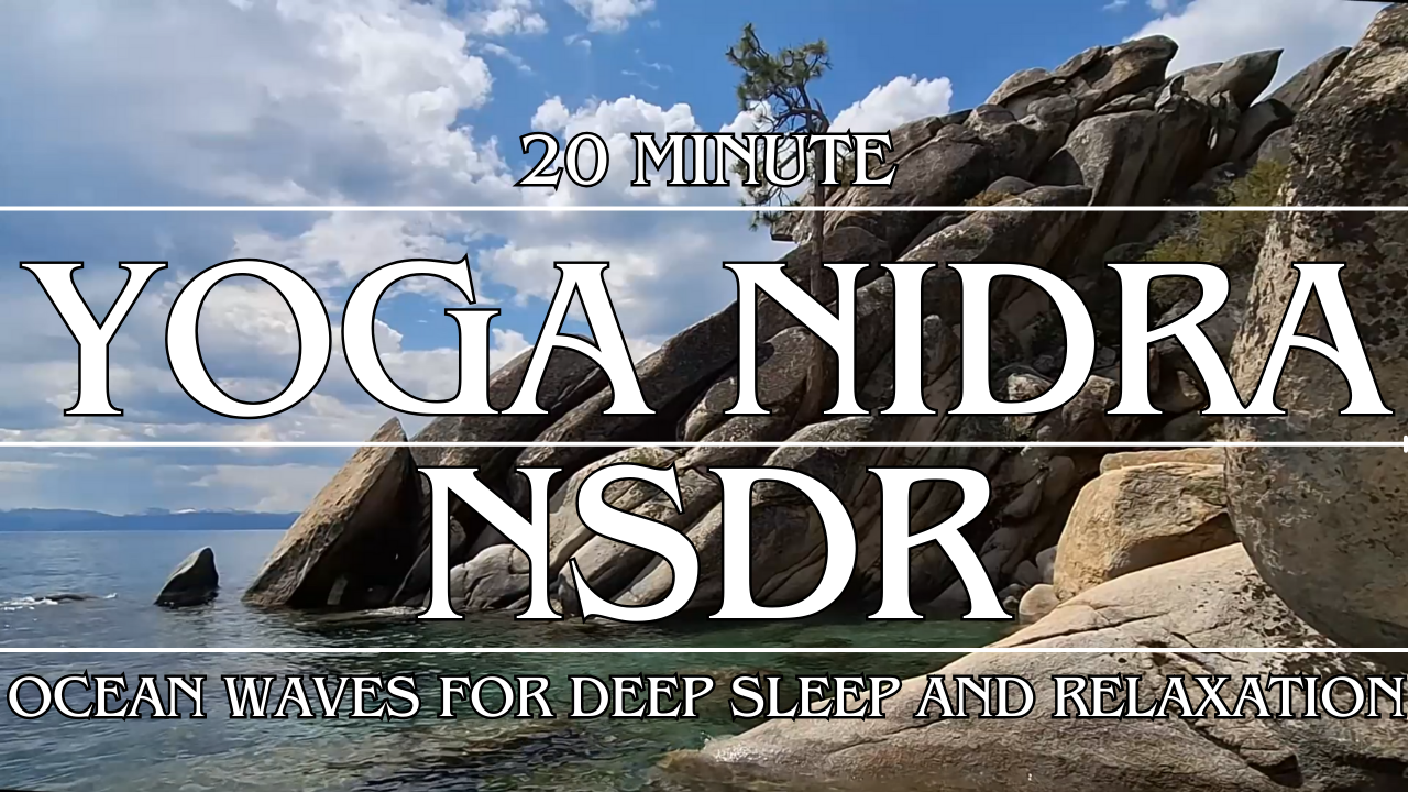 NSDR/Yoga Nidra: Mind-Body Calmness With Ambient Ocean Waves